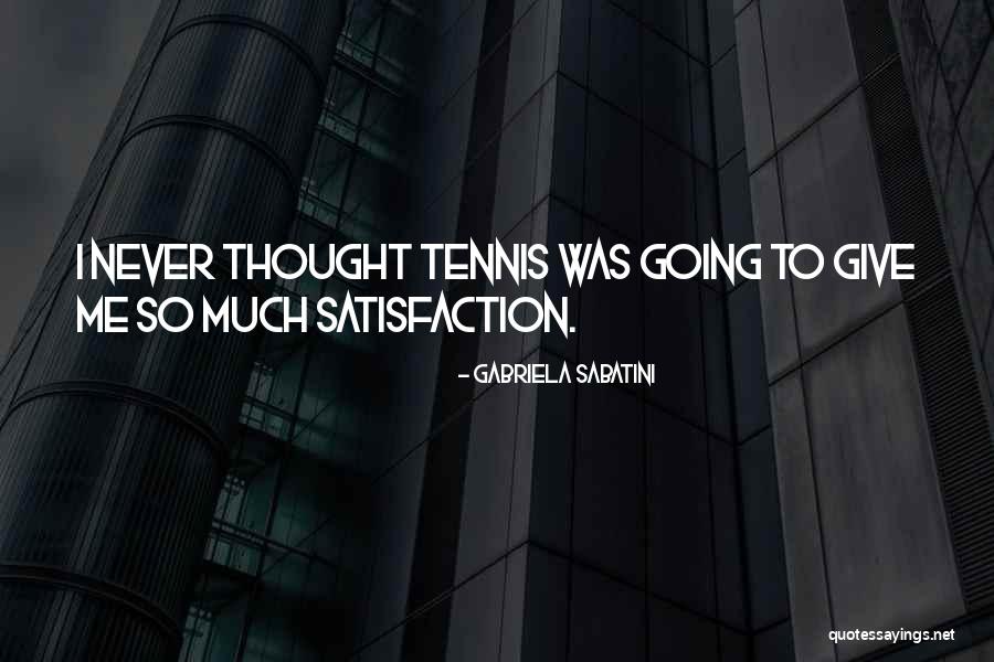 Gabriela Sabatini Quotes 467179 Gabriela Sabatini Quotes 467179