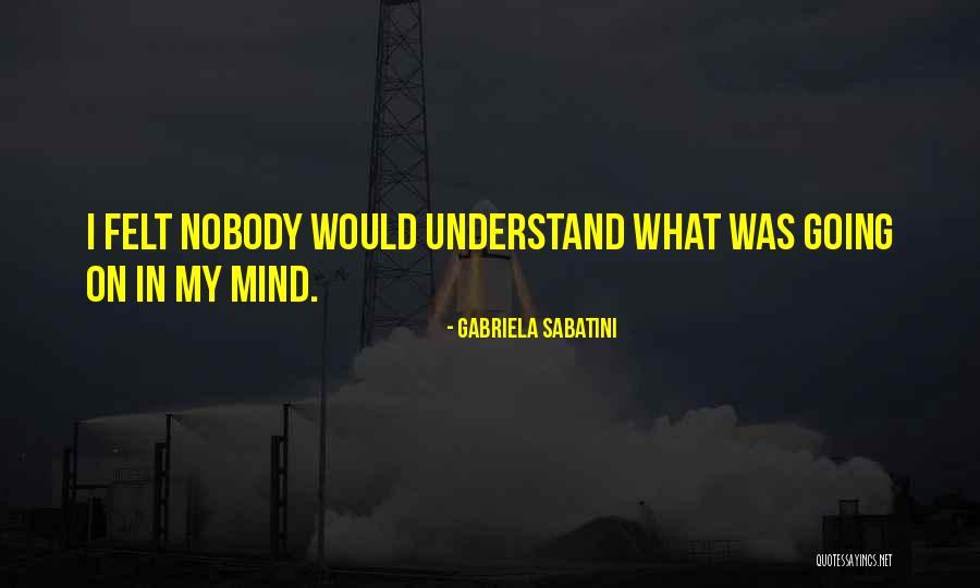 Gabriela Sabatini Quotes 615404