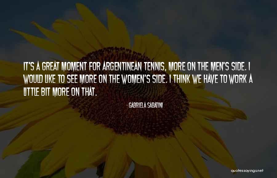 Gabriela Sabatini Quotes 820447 Gabriela Sabatini Quotes 820447