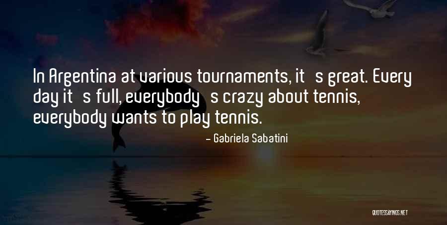Gabriela Sabatini Quotes 959985 Gabriela Sabatini Quotes 959985