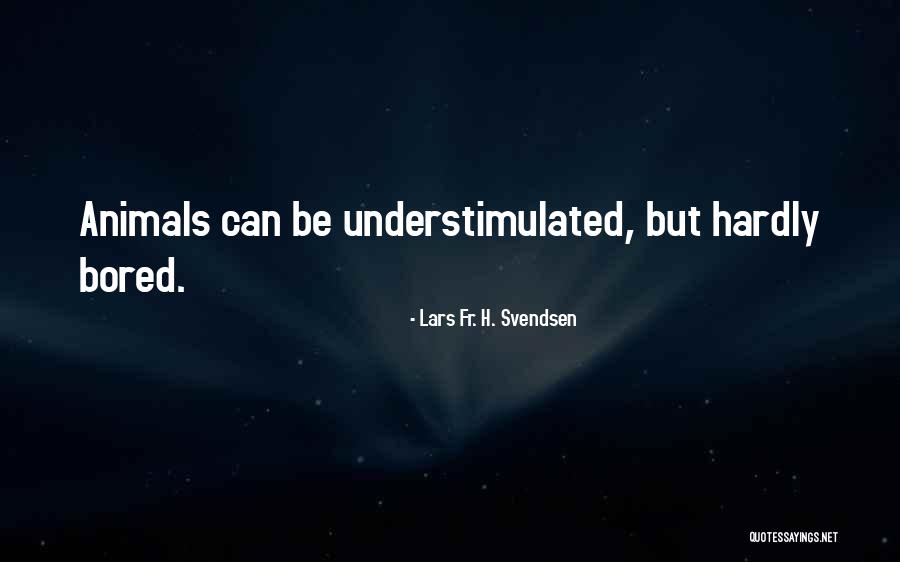 Gabrielino Quotes By Lars Fr. H. Svendsen Gabrielino Quotes By Lars Fr. H. Svendsen