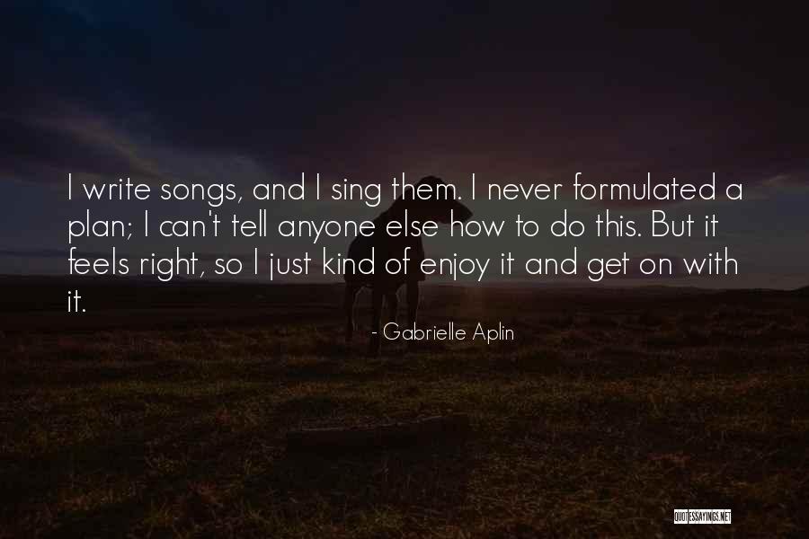 Gabrielle Aplin Quotes 1085056