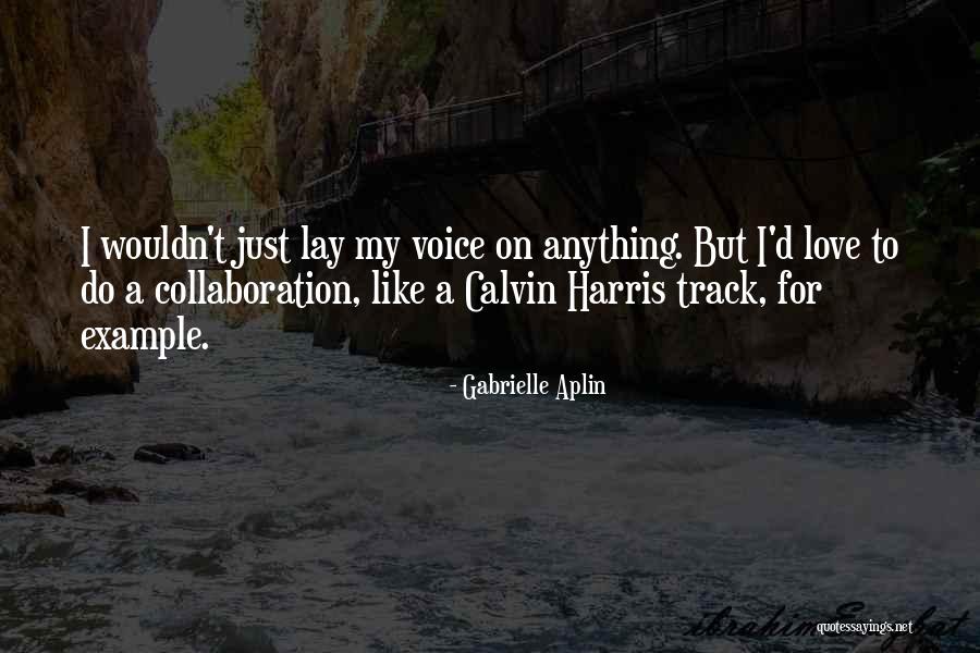 Gabrielle Aplin Quotes 1214336 Gabrielle Aplin Quotes 1214336