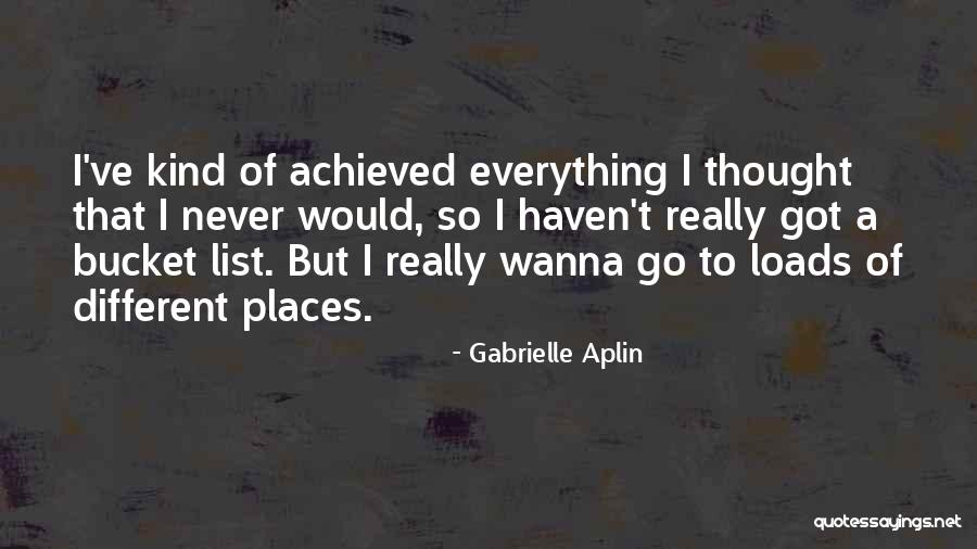Gabrielle Aplin Quotes 1649238 Gabrielle Aplin Quotes 1649238
