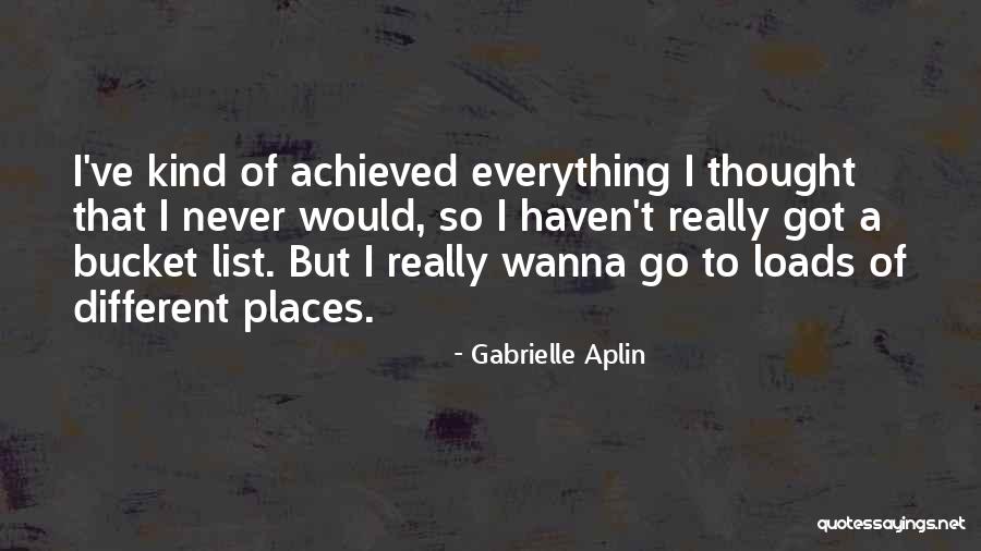 Gabrielle Aplin Quotes 1649238