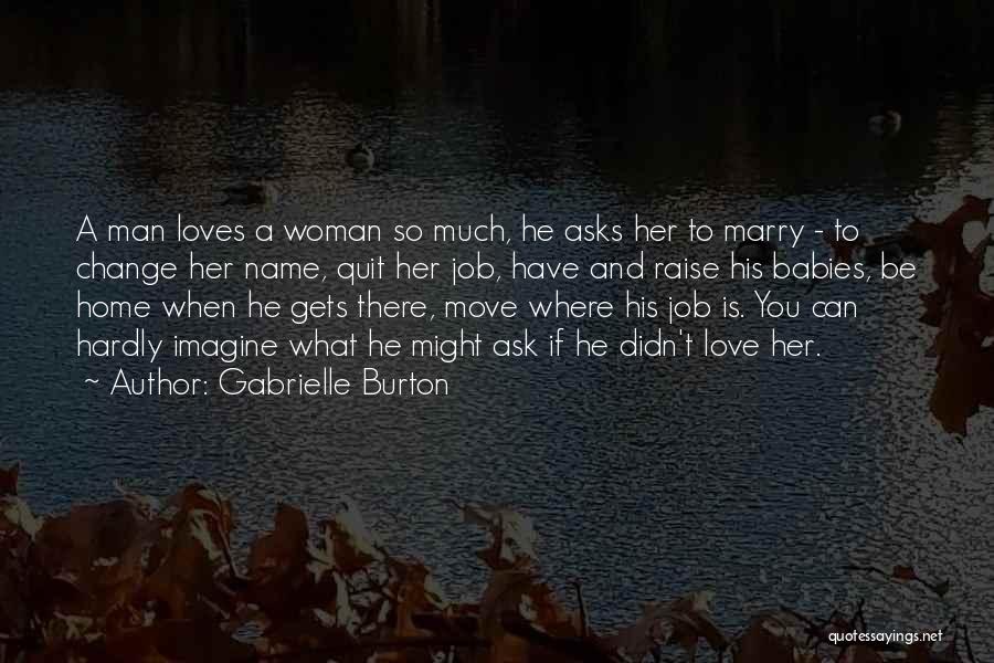 Gabrielle Burton Quotes 423330