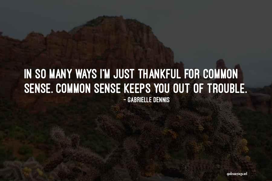 Gabrielle Dennis Quotes 1201364 Gabrielle Dennis Quotes 1201364