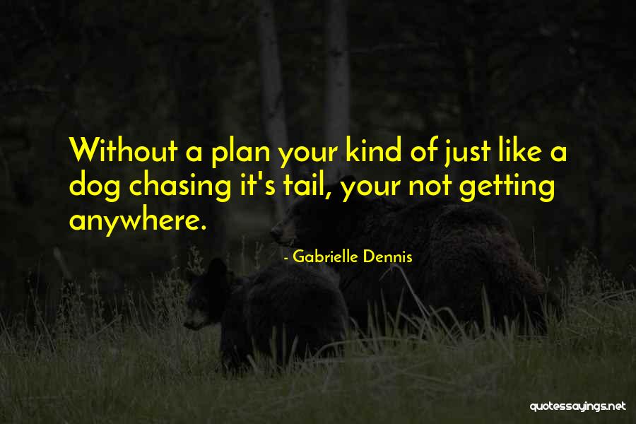 Gabrielle Dennis Quotes 2091175 Gabrielle Dennis Quotes 2091175