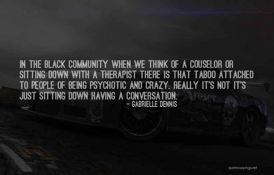 Gabrielle Dennis Quotes 716576 Gabrielle Dennis Quotes 716576