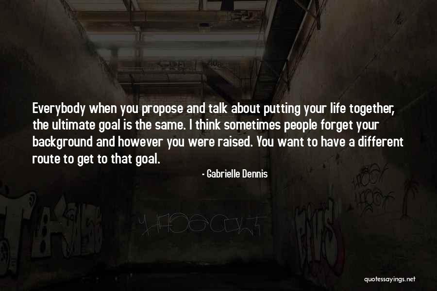 Gabrielle Dennis Quotes 892730 Gabrielle Dennis Quotes 892730