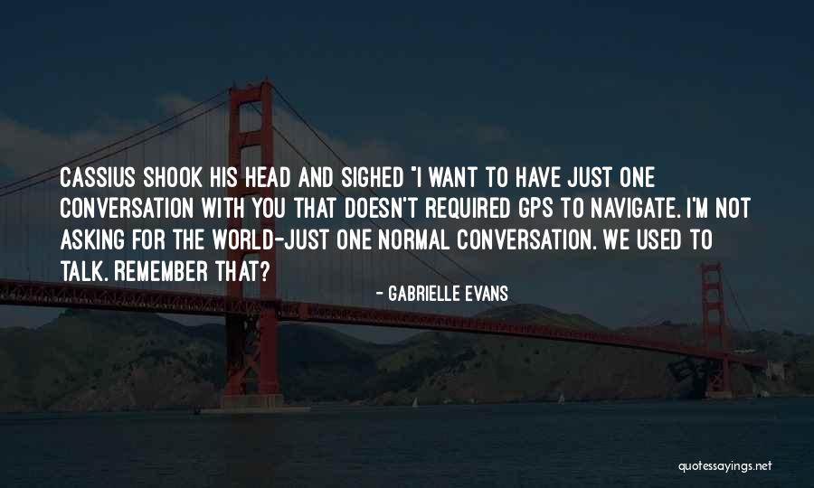 Gabrielle Evans Quotes 1289619 Gabrielle Evans Quotes 1289619