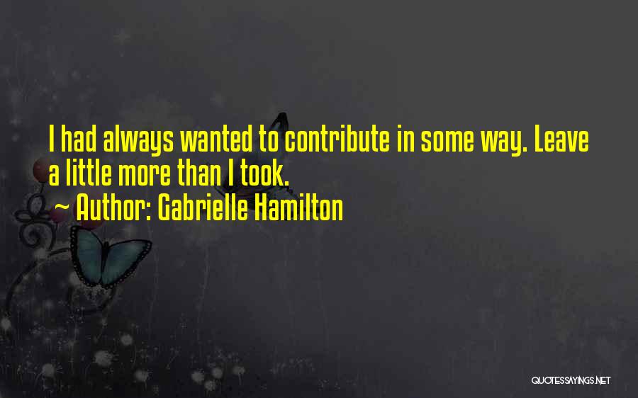 Gabrielle Hamilton Quotes 1967268