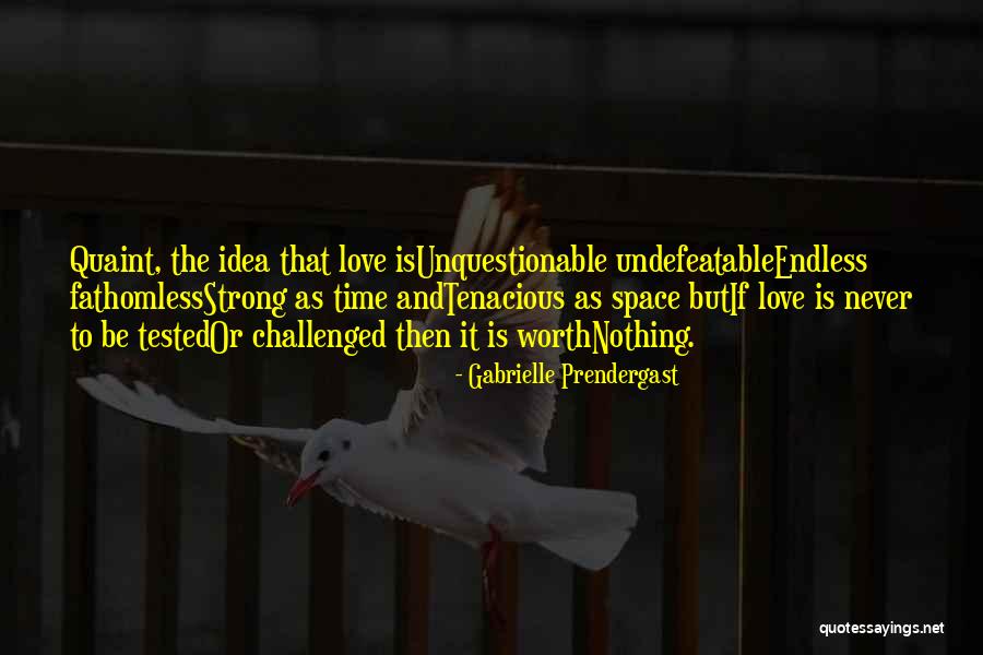 Gabrielle Prendergast Quotes 526770 Gabrielle Prendergast Quotes 526770