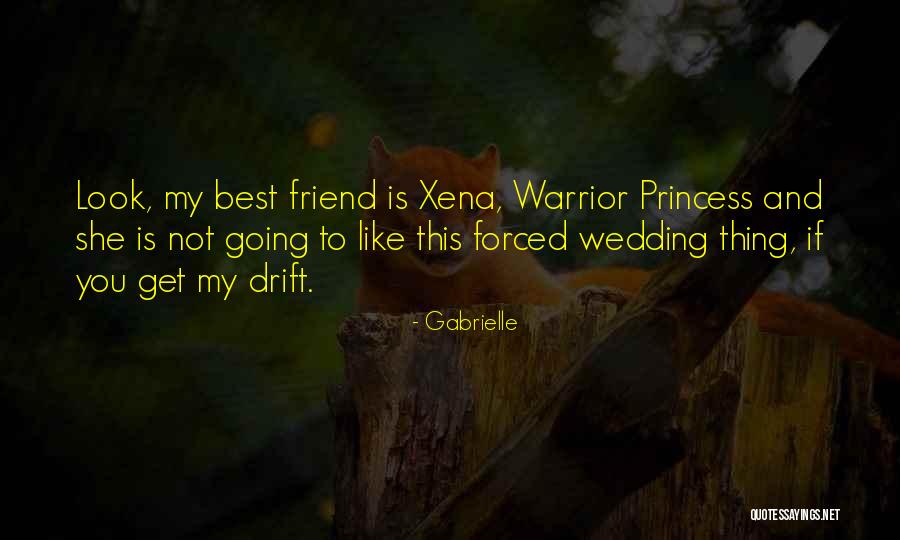 Gabrielle Quotes 1357268