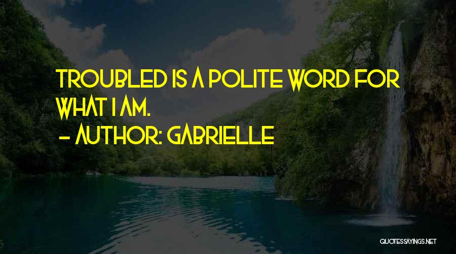 Gabrielle Quotes 97264