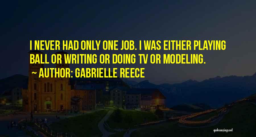 Gabrielle Reece Quotes 98522