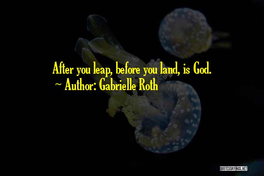 Gabrielle Roth Quotes 1234975