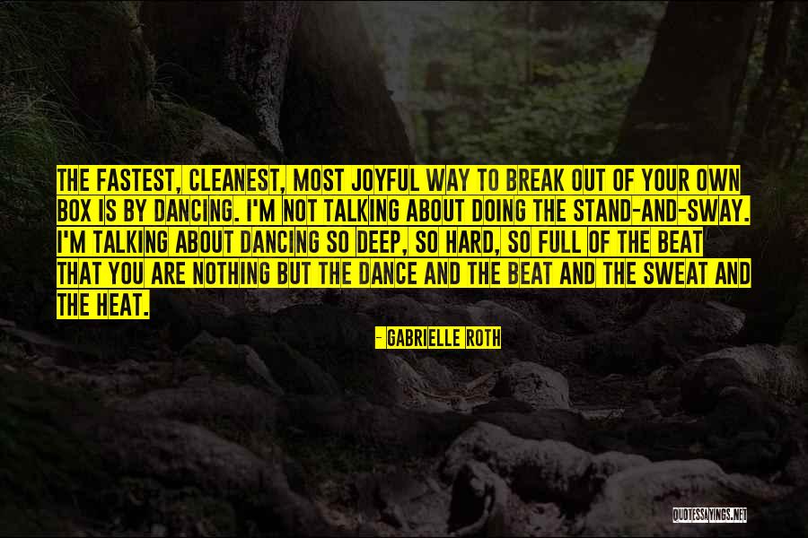 Gabrielle Roth Quotes 1273895 Gabrielle Roth Quotes 1273895