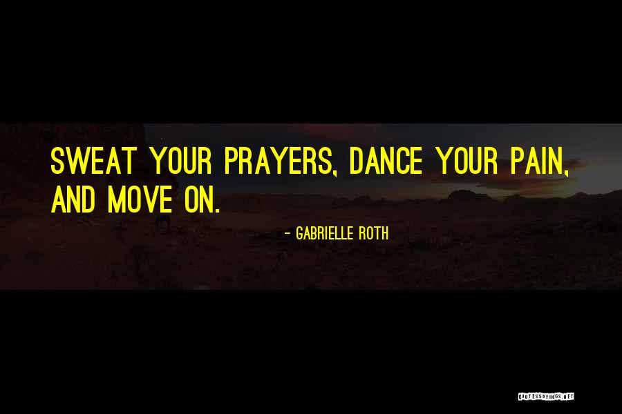 Gabrielle Roth Quotes 1423679 Gabrielle Roth Quotes 1423679
