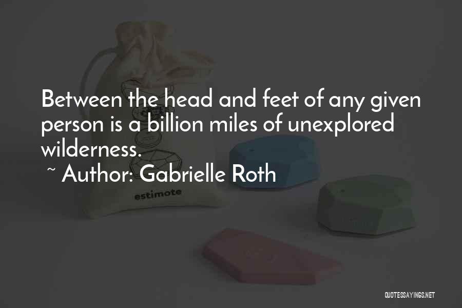 Gabrielle Roth Quotes 1478320
