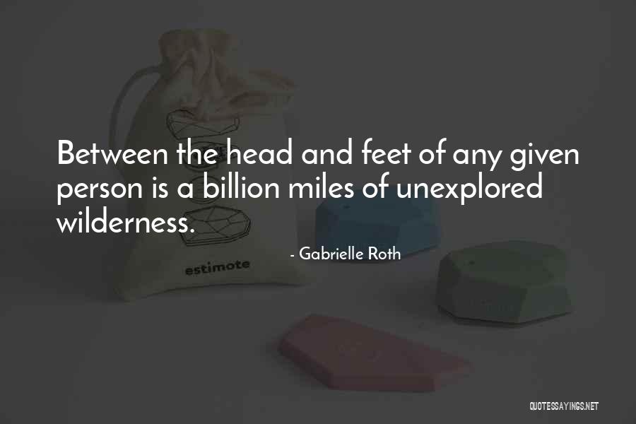 Gabrielle Roth Quotes 1478320