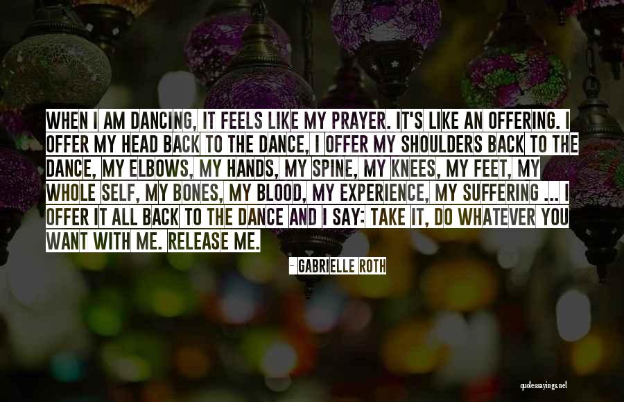 Gabrielle Roth Quotes 1567308 Gabrielle Roth Quotes 1567308