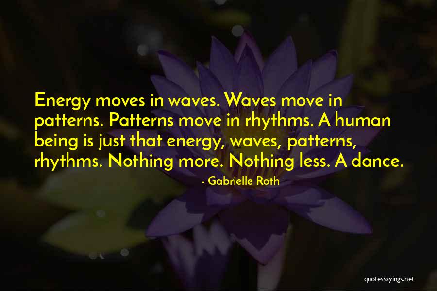 Gabrielle Roth Quotes 1885327 Gabrielle Roth Quotes 1885327