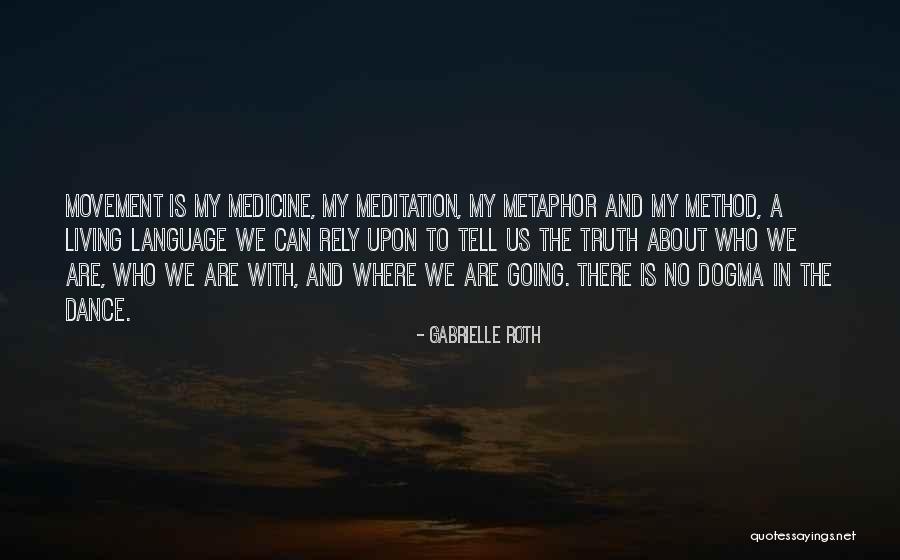 Gabrielle Roth Quotes 202868