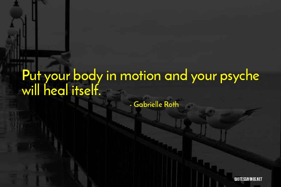 Gabrielle Roth Quotes 2130413 Gabrielle Roth Quotes 2130413