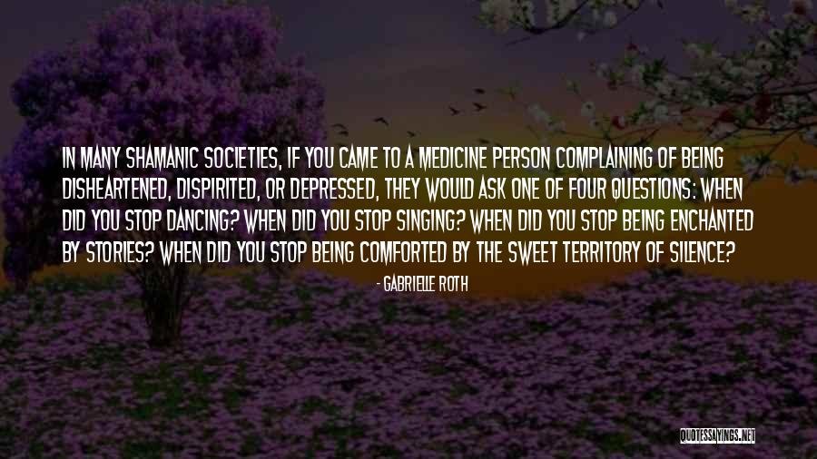 Gabrielle Roth Quotes 466838 Gabrielle Roth Quotes 466838
