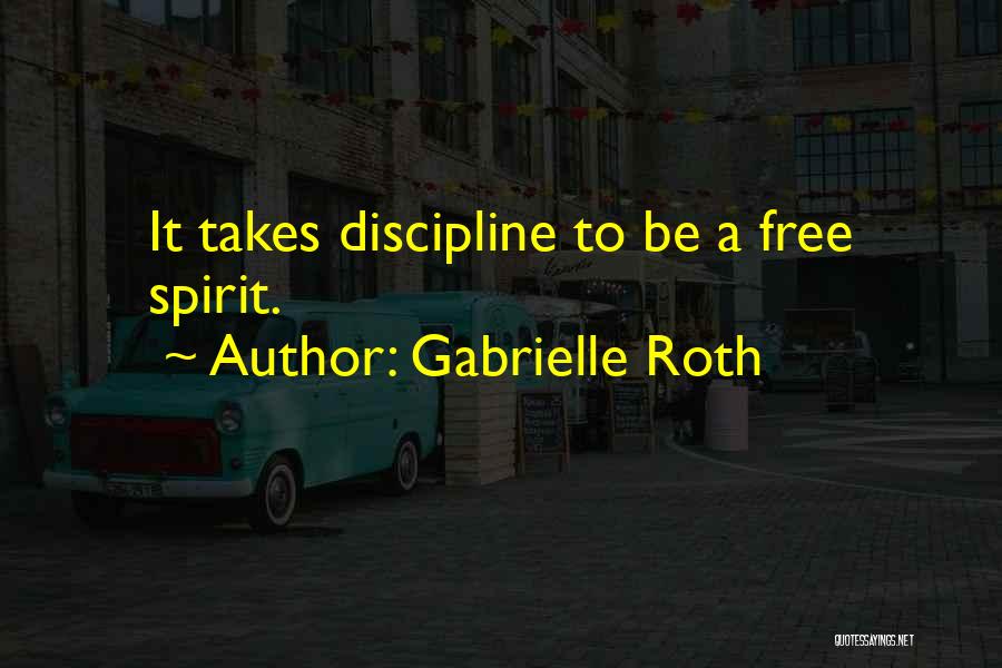 Gabrielle Roth Quotes 698113