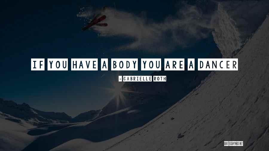 Gabrielle Roth Quotes 920282 Gabrielle Roth Quotes 920282