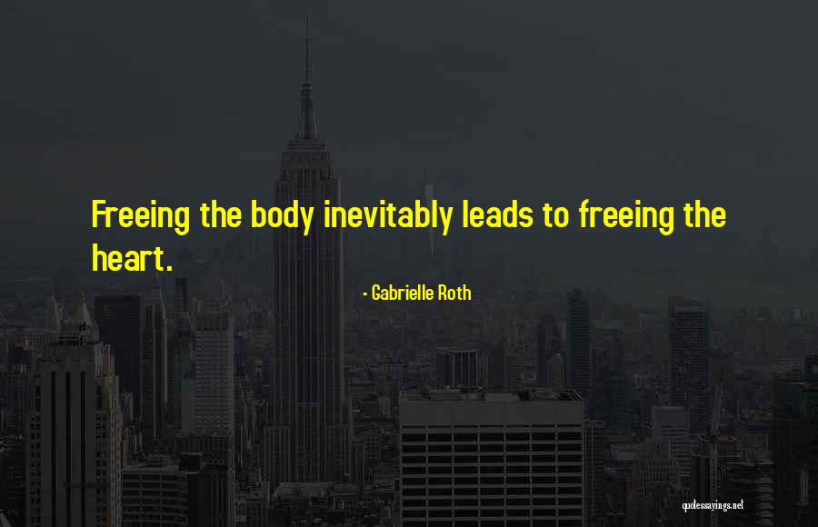 Gabrielle Roth Quotes 957677