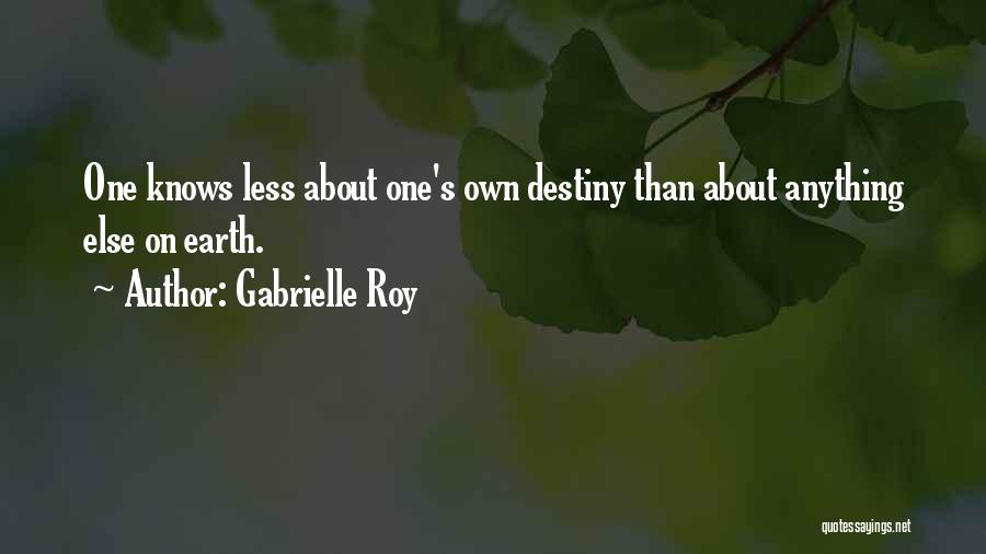 Gabrielle Roy Quotes 1882795