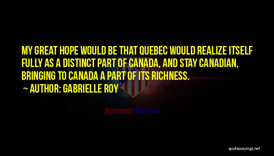 Gabrielle Roy Quotes 2129082