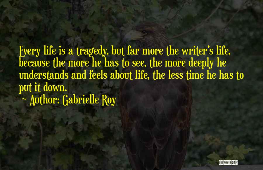 Gabrielle Roy Quotes 484818