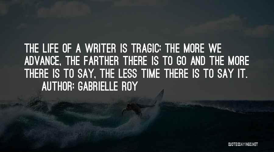 Gabrielle Roy Quotes 970471