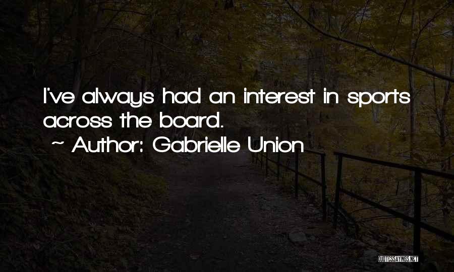 Gabrielle Union Quotes 1889492