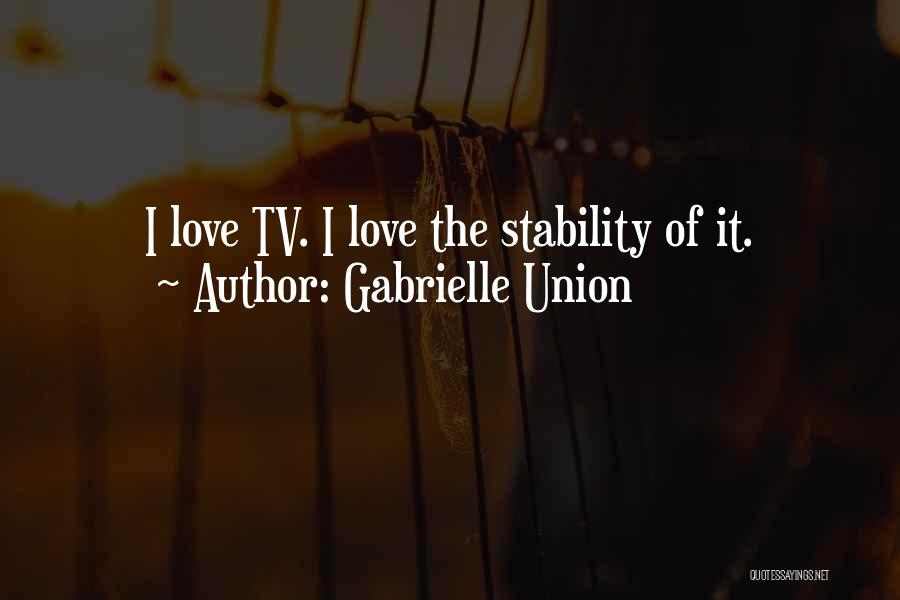 Gabrielle Union Quotes 2220484