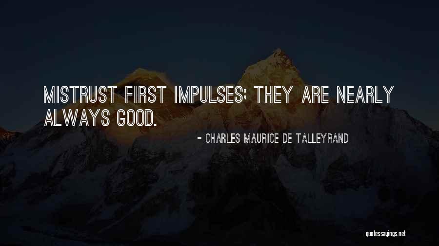 Gabrielsens Jamesport Quotes By Charles Maurice De Talleyrand