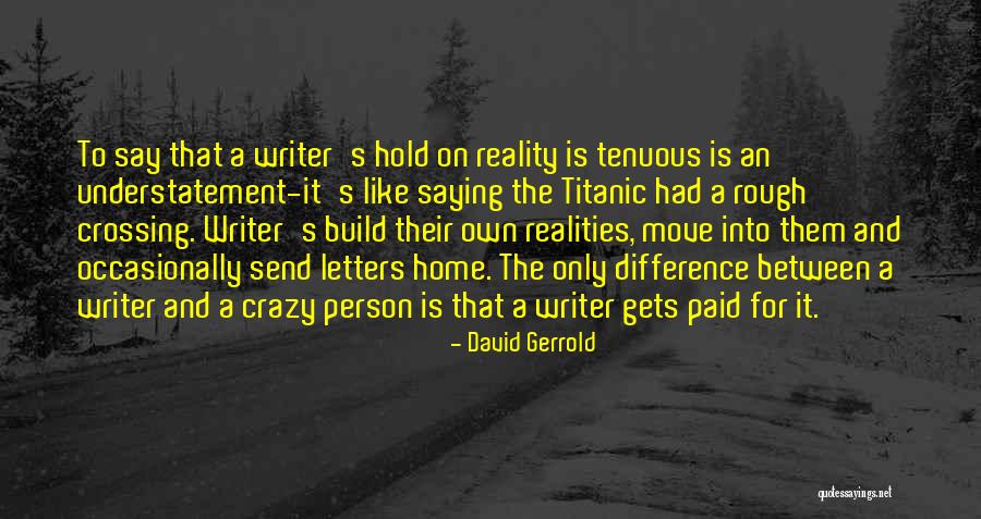 Gabry Ponte Quotes By David Gerrold Gabry Ponte Quotes By David Gerrold