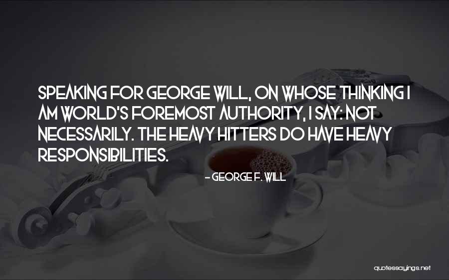 Gabster Doll Quotes By George F. Will Gabster Doll Quotes By George F. Will