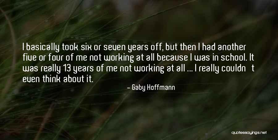 Gaby Hoffmann Quotes 1625058 Gaby Hoffmann Quotes 1625058