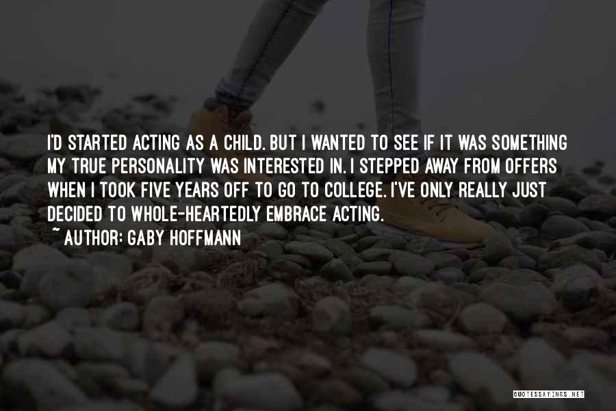 Gaby Hoffmann Quotes 2035826