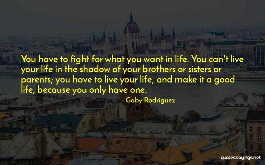 Gaby Rodriguez Quotes 1356626