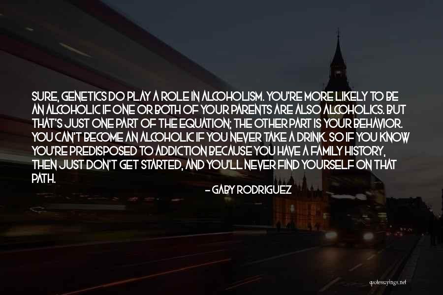 Gaby Rodriguez Quotes 473615