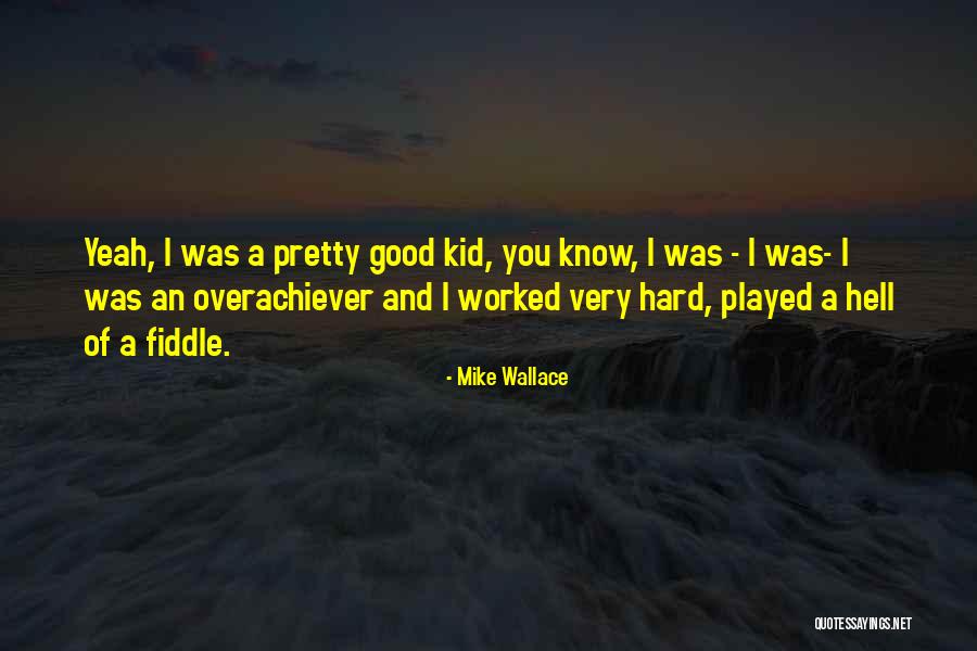 Gachette Doigts Quotes By Mike Wallace Gachette Doigts Quotes By Mike Wallace