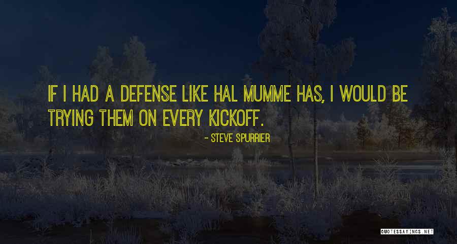 Gachette Doigts Quotes By Steve Spurrier Gachette Doigts Quotes By Steve Spurrier