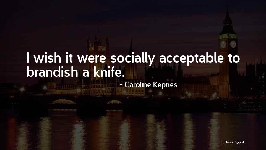 Gachette Porte Quotes By Caroline Kepnes Gachette Porte Quotes By Caroline Kepnes