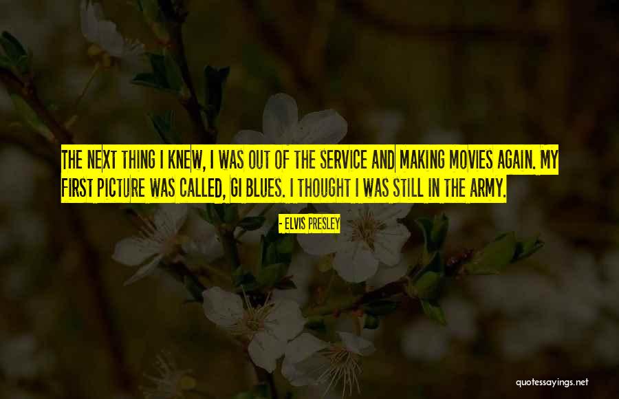 Gachette Porte Quotes By Elvis Presley Gachette Porte Quotes By Elvis Presley